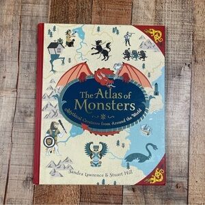 The Atlas of Monsters: Mythical Creatures from Around the World Hardcover